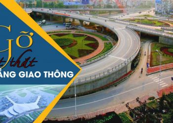 Gỡ nút thắt hạ tầng giao thông